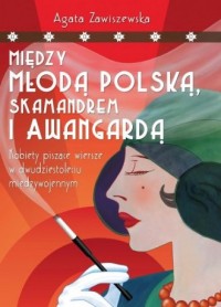 Między Młodą Polską, Skamandrem - okładka książki