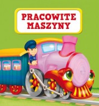 Pracowite maszyny - okładka książki