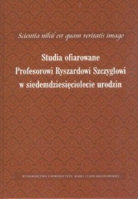 Scientia nihil est quam veritatis - okładka książki