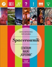 Spacerownik po Centrum Nauki Kopernik - okładka książki