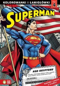 Superman 4. Kolorowanki i łamigłówki - okładka książki