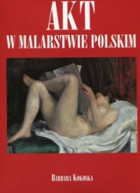 Akt w malarstwie polskim - okładka książki