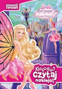 Barbie Mariposa i Baśniowa Księżniczka - okładka książki