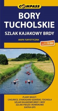 Bory Tucholskie. Szlak kajakowy - okładka książki