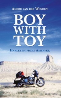 Boy with Toy. Harleyem przez Amerykę - okładka książki