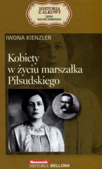 Kobiety w życiu marszałka Piłsudskiego. - okładka książki