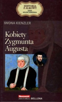 Kobiety Zygmunta Augusta. Seria - okładka książki