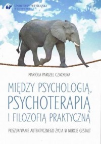 Między psychologią, psychoterapią - okładka książki