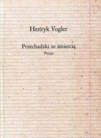 Przechadzki ze śmiercią. Poezje - okładka książki