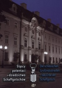 Śląscy potentaci - dziedzictwo - okładka książki