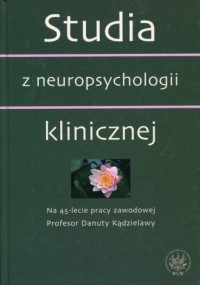 Studia z neuropsychologii klinicznej - okładka książki