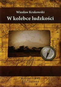 W kolebce ludzkości - okładka książki