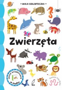 Zwierzęta. Moja biblioteczka - okładka książki