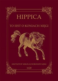 Hippica to iest o koniach xięgi - okładka książki