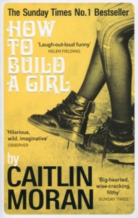 How to Build a Girl - okładka książki