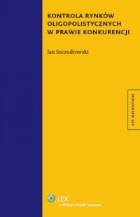 Kontrola rynków oligopolistycznych - okładka książki