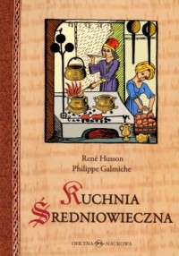 Kuchnia średniowieczna. 125 przepisów - okładka książki