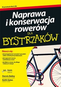 Naprawa i konserwacja rowerów dla - okładka książki