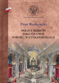Polscy biskupi jako ojcowie Soboru - okładka książki