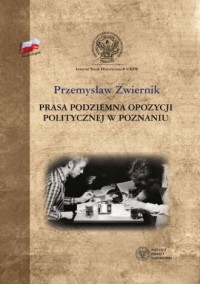 Prasa podziemna opozycji politycznej - okładka książki