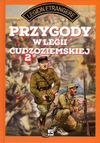 Przygody w Legii Cudzoziemskiej. - okładka książki