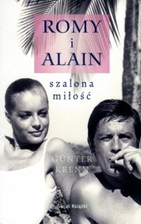 Romy i Alain. Szalona miłość - okładka książki