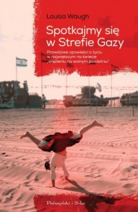 Spotkajmy się w Strefie Gazy - okładka książki