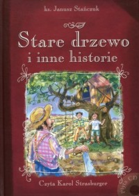 Stare drzewo i inne historie (+ - okładka książki