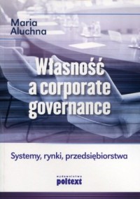 Własność a corporate governance. - okładka książki