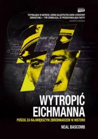 Wytropić Eichmanna - okładka książki