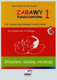 Zabawy fundamentalne 1. Chwytam, - okładka książki