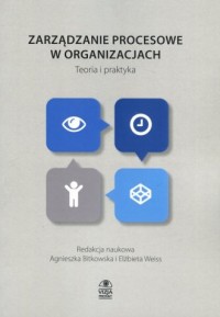 Zarządzanie procesowe w organizacjach. - okładka książki