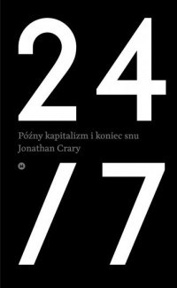 24/7. Późny kapitalizm i koniec - okładka książki