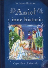 Anioł i inne historie (+ CD) - okładka książki