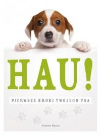 Hau! Pierwsze kroki twojego psa - okładka książki