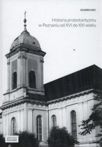 Historia protestantyzmu w Poznaniu - okładka książki