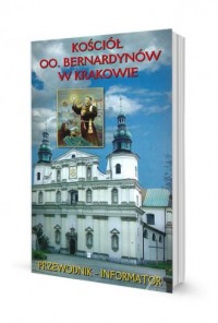Kościół oo. Bernardynów w Krakowie. - okładka książki