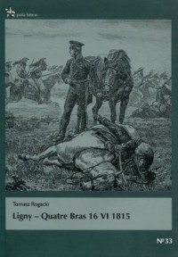 Ligny - Quatre Bras 16 VI 1815. - okładka książki