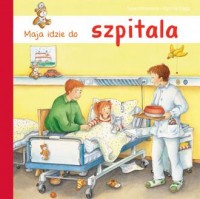 Maja idzie do szpitala - okładka książki