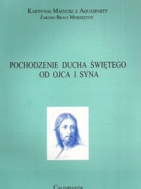 Pochodzenie Ducha Świętego od Ojca - okładka książki