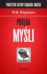 Potęga myśli. Seria: Praktyczne - okładka książki