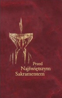 Przed Najświętszym Sakramentem - okładka książki