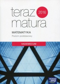 Teraz matura 2017. Matematyka. - okładka podręcznika
