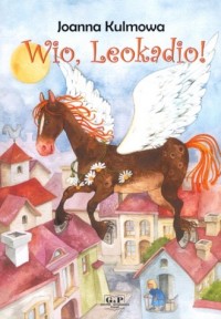 Wio, Leokadio! - okładka książki