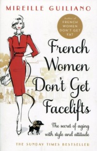 French Women Dont Get Facelifts - okładka książki