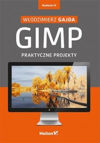GIMP. Praktyczne projekty - okładka książki