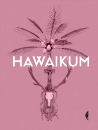 Hawaikum. W poszukiwaniu istoty - okładka książki