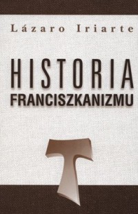 Historia franciszkanizmu - okładka książki