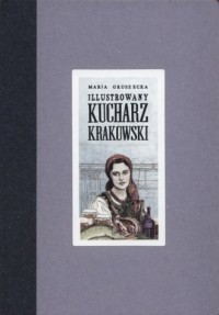 Ilustrowany kucharz krakowski - okładka książki