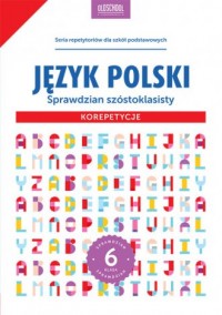 Język polski. Sprawdzian szóstoklasisty. - okładka podręcznika